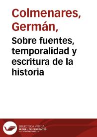 Sobre fuentes, temporalidad y escritura de la historia | Biblioteca Virtual Miguel de Cervantes