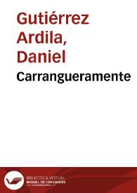 Carrangueramente | Biblioteca Virtual Miguel de Cervantes