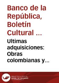 Ultimas adquisiciones: Obras colombianas y extranjeras: agosto de 1967 | Biblioteca Virtual Miguel de Cervantes