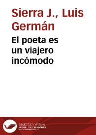 El poeta es un viajero incómodo | Biblioteca Virtual Miguel de Cervantes