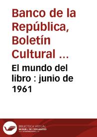 El mundo del libro : junio de 1961 | Biblioteca Virtual Miguel de Cervantes