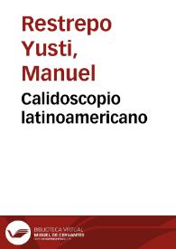 Calidoscopio latinoamericano | Biblioteca Virtual Miguel de Cervantes