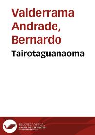 Tairotaguanaoma | Biblioteca Virtual Miguel de Cervantes