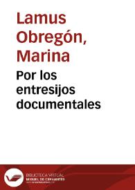 Por los entresijos documentales | Biblioteca Virtual Miguel de Cervantes