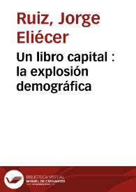 Un libro capital : la explosión demográfica | Biblioteca Virtual Miguel de Cervantes