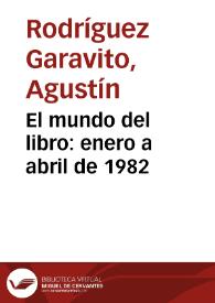 El mundo del libro: enero a abril de 1982 | Biblioteca Virtual Miguel de Cervantes