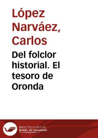 Del folclor historial. El tesoro de Oronda | Biblioteca Virtual Miguel de Cervantes