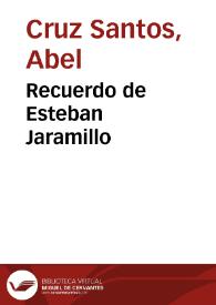 Recuerdo de Esteban Jaramillo | Biblioteca Virtual Miguel de Cervantes