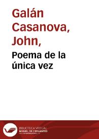Poema de la única vez | Biblioteca Virtual Miguel de Cervantes