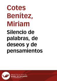 Silencio de palabras, de deseos y de pensamientos | Biblioteca Virtual Miguel de Cervantes