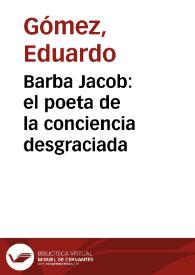 Barba Jacob: el poeta de la conciencia desgraciada | Biblioteca Virtual Miguel de Cervantes
