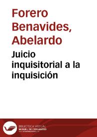 Juicio inquisitorial a la inquisición | Biblioteca Virtual Miguel de Cervantes