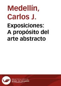 Exposiciones: A propósito del arte abstracto | Biblioteca Virtual Miguel de Cervantes