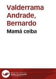 Mamá ceiba | Biblioteca Virtual Miguel de Cervantes