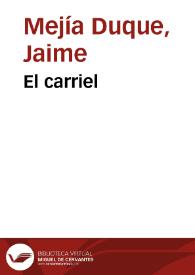 El carriel | Biblioteca Virtual Miguel de Cervantes