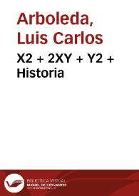 X2 + 2XY + Y2 + Historia | Biblioteca Virtual Miguel de Cervantes