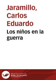 Los niños en la guerra | Biblioteca Virtual Miguel de Cervantes