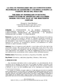 La idea de federalismo en las constituciones nacionales de Argentina y Colombia durante la primera mitad del siglo XIX / Alexander Cruz Martínez | Biblioteca Virtual Miguel de Cervantes