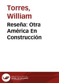 Reseña: Otra América En Construcción | Biblioteca Virtual Miguel de Cervantes