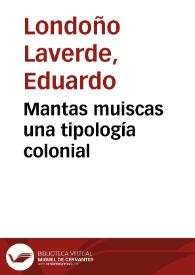 Mantas muiscas una tipología colonial | Biblioteca Virtual Miguel de Cervantes
