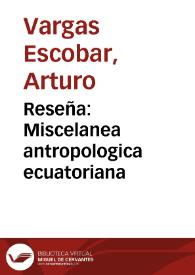 Reseña: Miscelanea antropologica ecuatoriana | Biblioteca Virtual Miguel de Cervantes