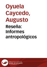 Reseña: Informes antropológicos | Biblioteca Virtual Miguel de Cervantes