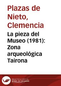 La pieza del Museo (1981): Zona arqueológica Tairona | Biblioteca Virtual Miguel de Cervantes