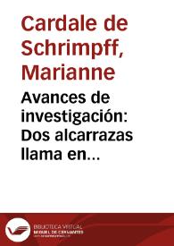Avances de investigación: Dos alcarrazas llama en Tierradentro anotaciones a una nota | Biblioteca Virtual Miguel de Cervantes