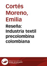 Reseña: Industria textil precolombina colombiana | Biblioteca Virtual Miguel de Cervantes