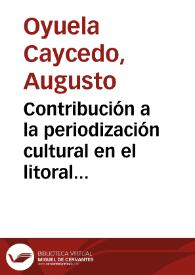Contribución a la periodización cultural en el litoral del parque Tairona | Biblioteca Virtual Miguel de Cervantes