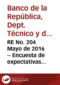 RE No. 204 Mayo  de 2016 -- Encuesta de expectativas de abril de 2016 | Biblioteca Virtual Miguel de Cervantes