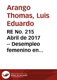 RE No. 215 Abril de 2017 -- Desempleo femenino en Colombia | Biblioteca Virtual Miguel de Cervantes