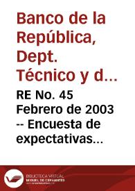 RE No. 45 Febrero de 2003 -- Encuesta de expectativas económicas de enero de 2003 | Biblioteca Virtual Miguel de Cervantes