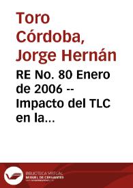 RE No. 80 Enero de 2006 -- Impacto del TLC en la balanza de pagos de Colombia hasta 2010 | Biblioteca Virtual Miguel de Cervantes