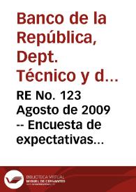 RE No. 123 Agosto de 2009 -- Encuesta de expectativas de julio de 2009 | Biblioteca Virtual Miguel de Cervantes