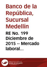 RE No. 199 Diciembre  de 2015 -- Mercado laboral colombiano: perspectiva de mediano plazo y desempeño reciente | Biblioteca Virtual Miguel de Cervantes