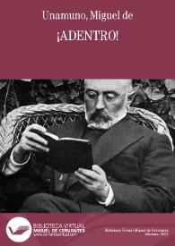 ¡Adentro! / Miguel de Unamuno | Biblioteca Virtual Miguel de Cervantes