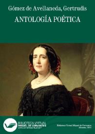 Antología poética / Gertrudis Gómez de Avellaneda | Biblioteca Virtual Miguel de Cervantes