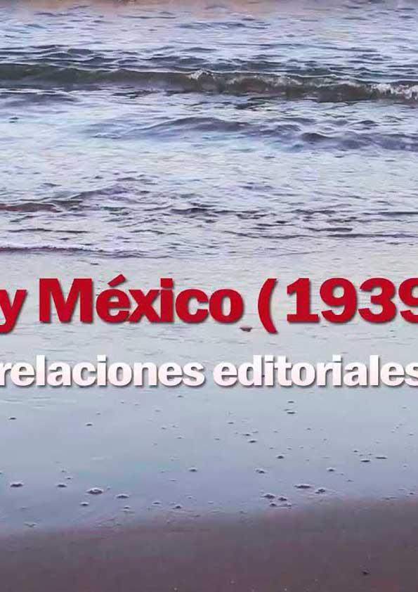 España y México (1939-2017): relaciones editoriales / guión y dirección académica de Pura Fernández y Javier Lluch Prats | Biblioteca Virtual Miguel de Cervantes