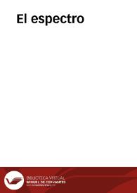 El espectro / editor literario Pilar Vega Rodríguez | Biblioteca Virtual Miguel de Cervantes
