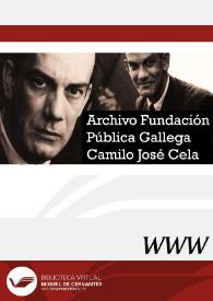 Archivo Fundación Pública Gallega Camilo José Cela / director Adolfo Sotelo Vázquez