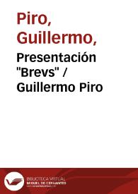Presentación "Brevs" / Guillermo Piro | Biblioteca Virtual Miguel de Cervantes