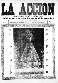 La Acción : periódico católico quincenal. Número extraordinario, núm. 1, 15 de agosto de 1907 | Biblioteca Virtual Miguel de Cervantes