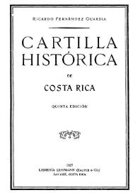 Cartilla histórica de Costa Rica / Ricardo Fernández Guardia | Biblioteca Virtual Miguel de Cervantes