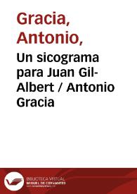 Un sicograma para Juan Gil-Albert / Antonio Gracia | Biblioteca Virtual Miguel de Cervantes