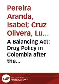 A Balancing Act: Drug Policy in Colombia after the UNGASS 2016 | Biblioteca Virtual Miguel de Cervantes