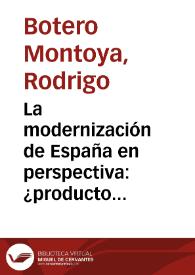 La modernización de España en perspectiva: ¿producto exportable o excepción ibérica? | Biblioteca Virtual Miguel de Cervantes