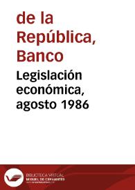 Legislación económica, agosto 1986 | Biblioteca Virtual Miguel de Cervantes