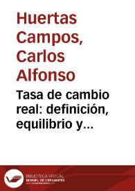 Tasa de cambio real: definición, equilibrio y metodología de cálculo en Colombia | Biblioteca Virtual Miguel de Cervantes