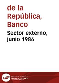 Sector externo, junio 1986 | Biblioteca Virtual Miguel de Cervantes